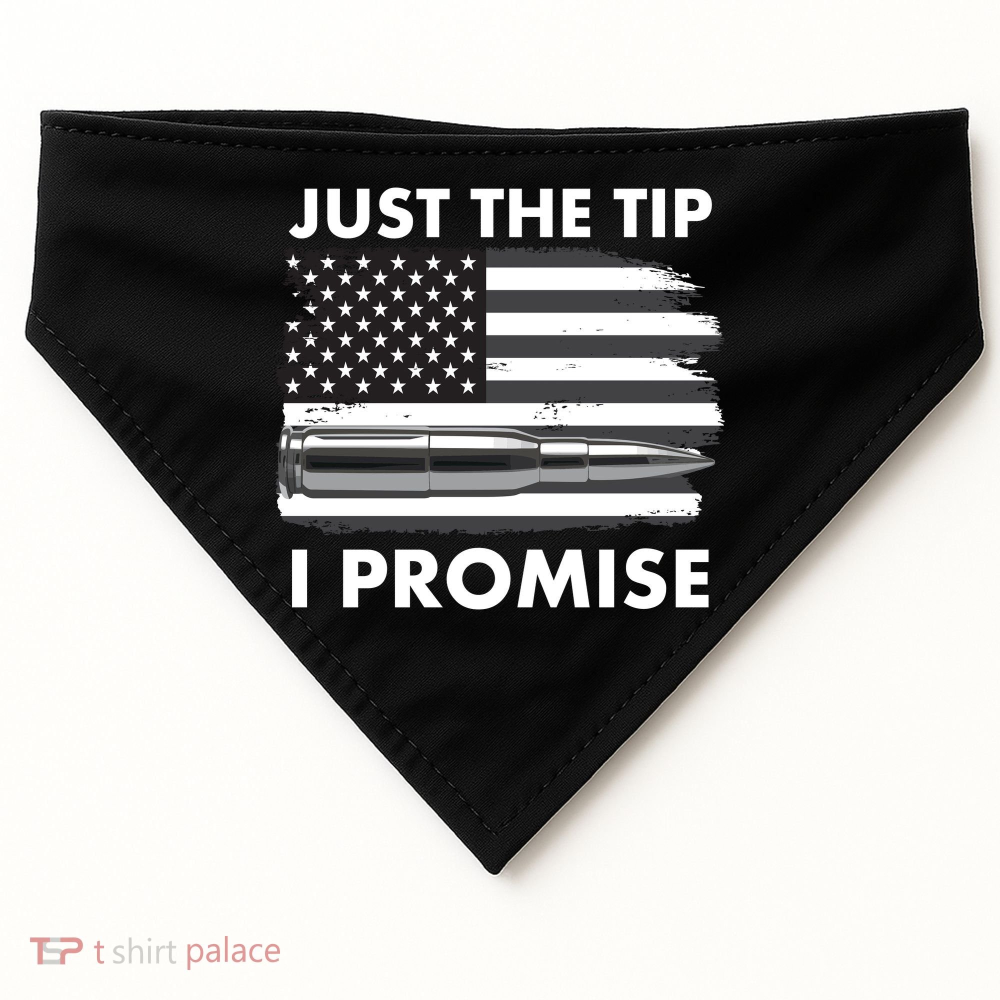 Just the Tip I Promise USA Bullet Flag USA-Made Doggie Bandana