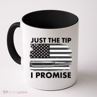 Just the Tip I Promise USA Bullet Flag Coffee Mug thumb 0