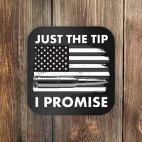 Just the Tip I Promise USA Bullet Flag Coaster thumb 0
