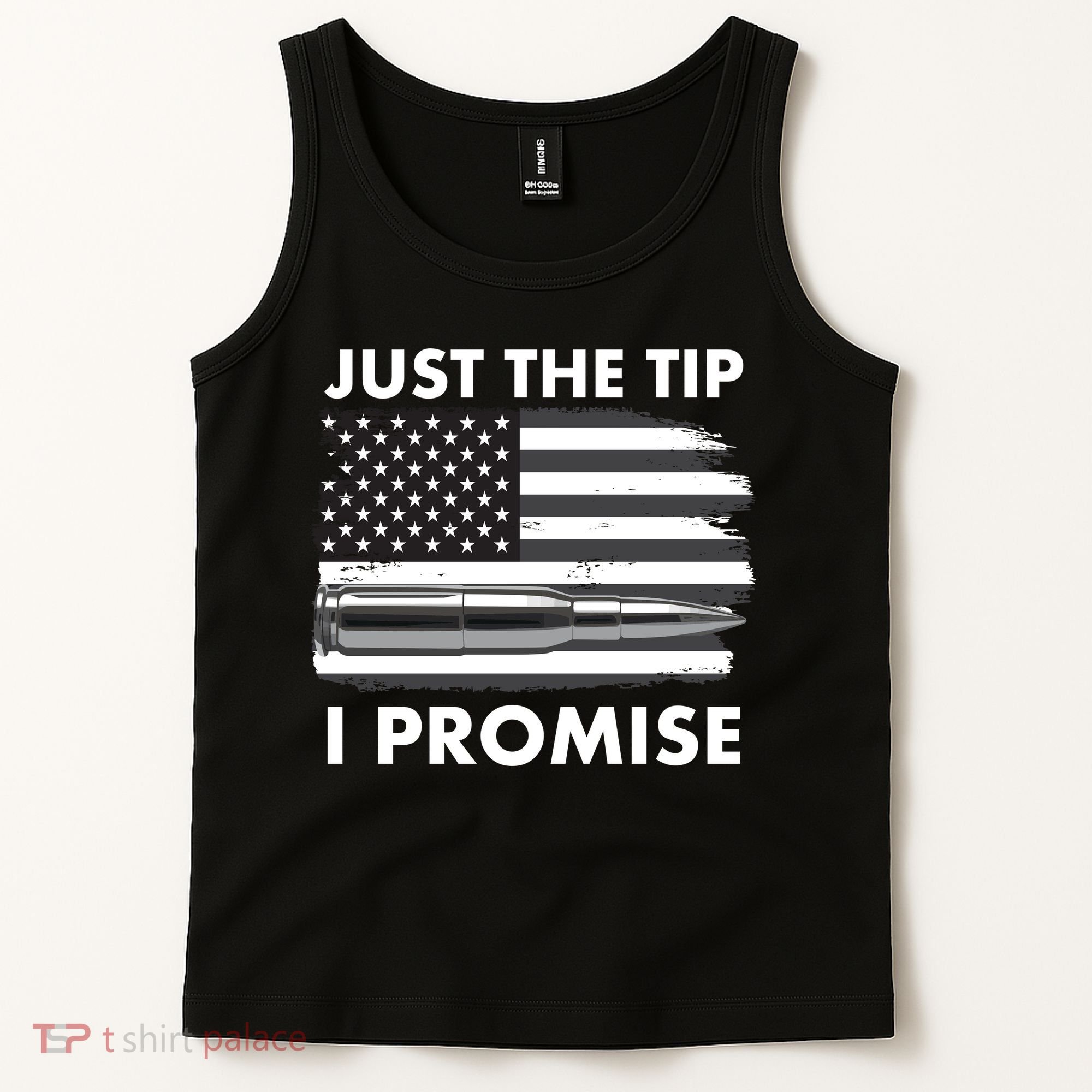 Just the Tip I Promise USA Bullet Flag Tank Top