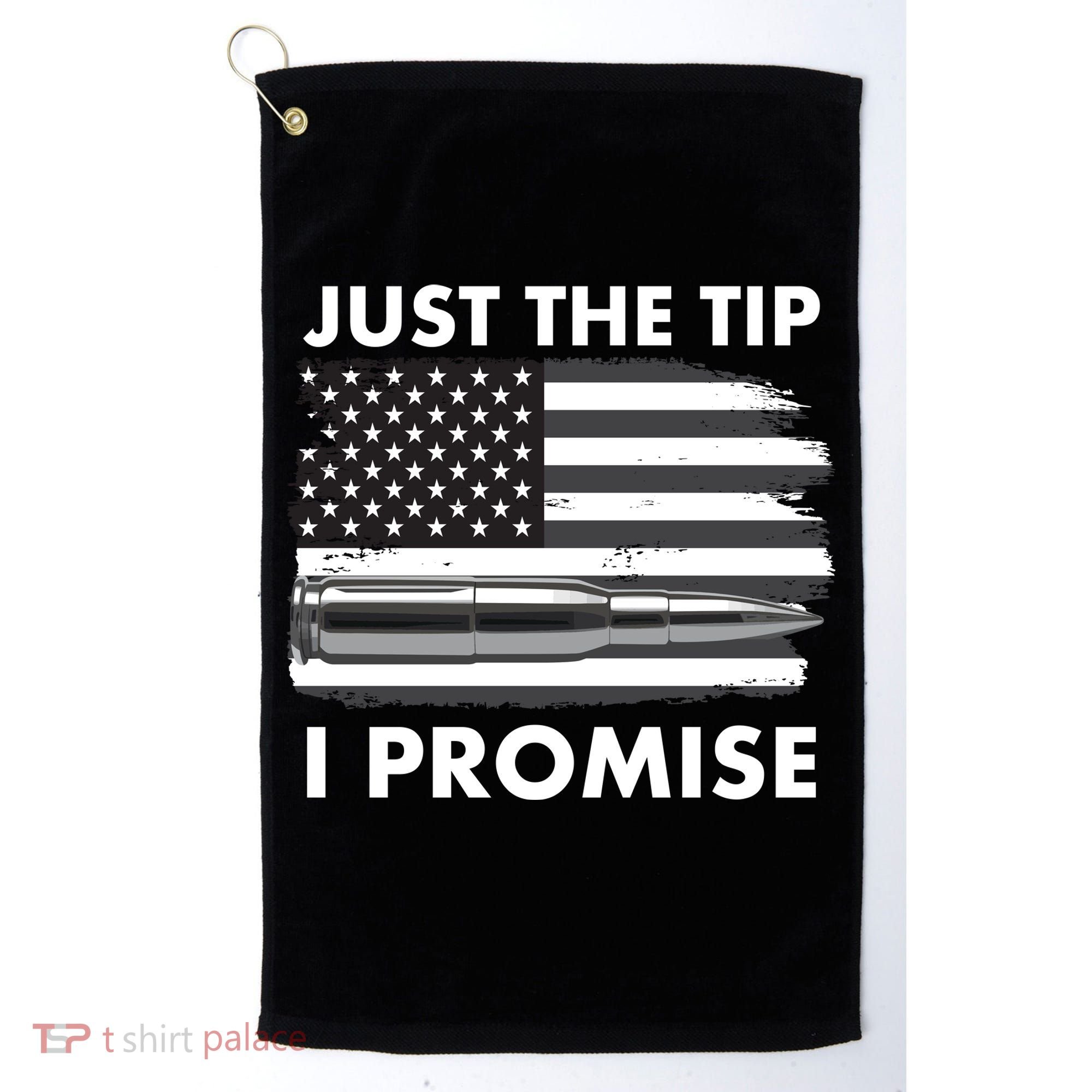 Just the Tip I Promise USA Bullet Flag Golf Towel