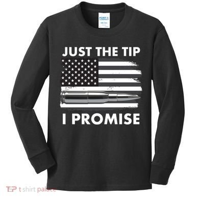 Just the Tip I Promise USA Bullet Flag Kids Long Sleeve Shirt