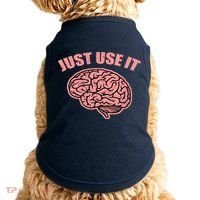 Just Use It Funny Brain Doggie Tank thumb 0
