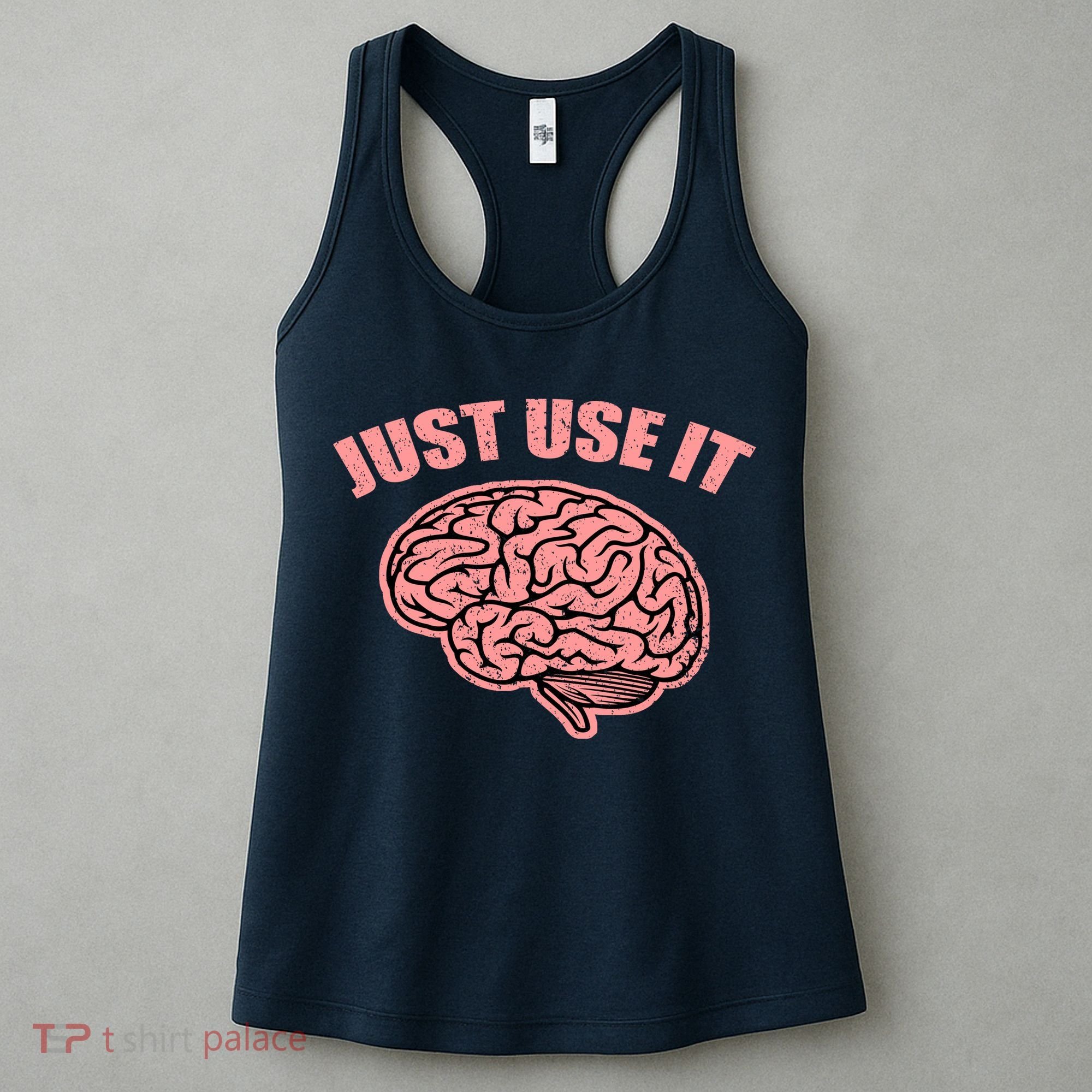 Just Use It Funny Brain Women's Tank Top