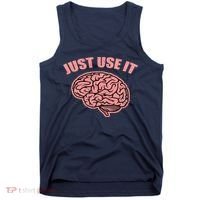Just Use It Funny Brain Tank Top thumb 0