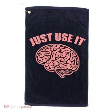 Just Use It Funny Brain Golf Towel