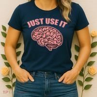 Just Use It Funny Brain Women's T-Shirt thumb 2
