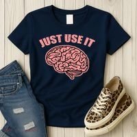 Just Use It Funny Brain Women's T-Shirt thumb 3