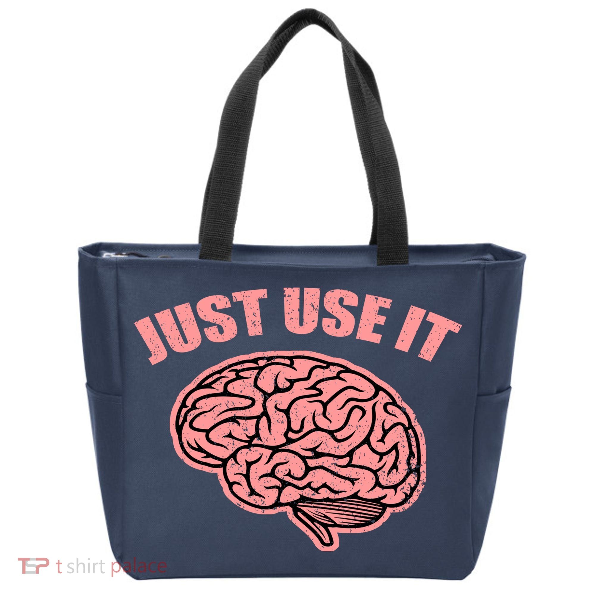 Just Use It Funny Brain Tote Bag