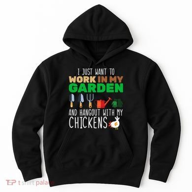 Just Want To Work In My Garden Hoodie