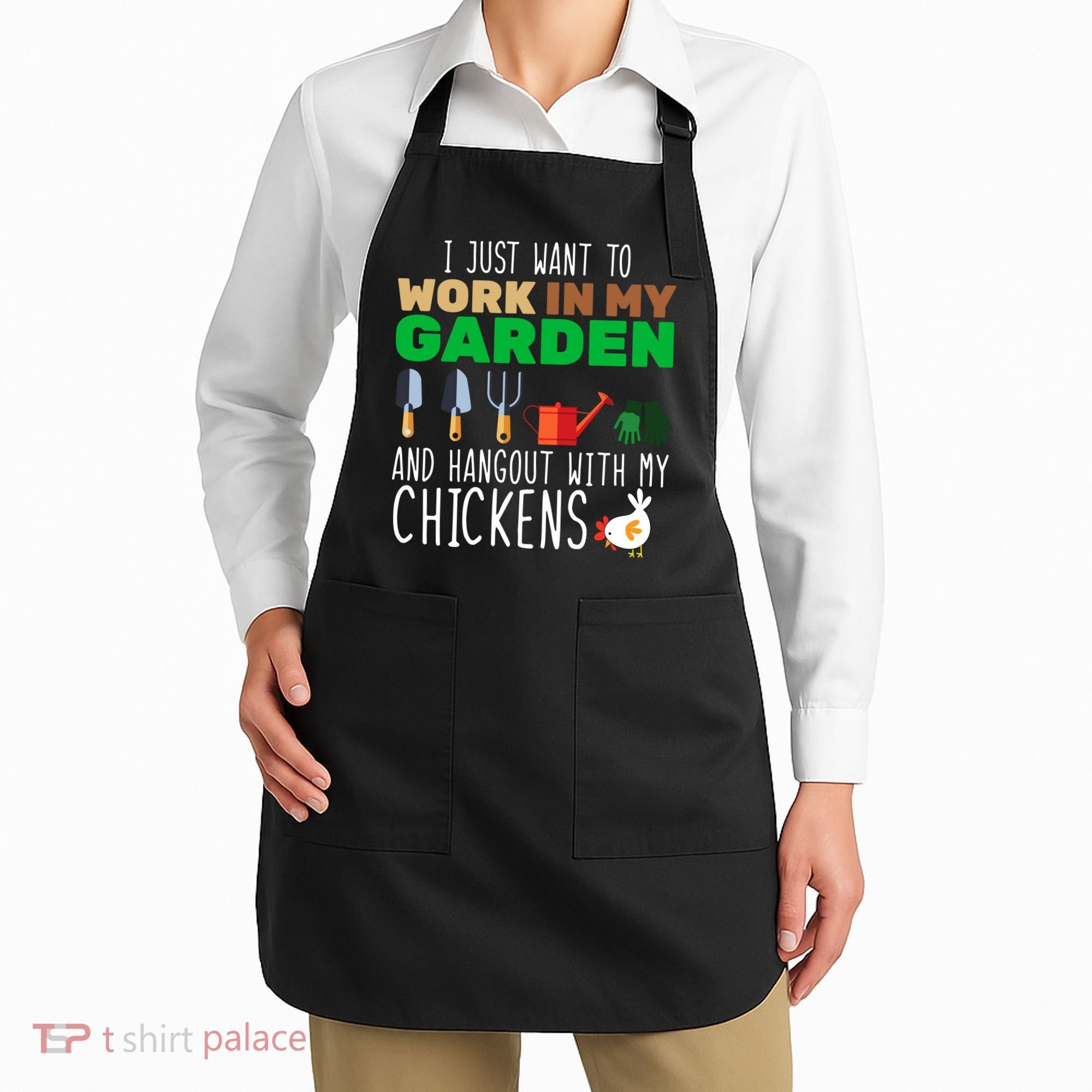 Just Want To Work In My Garden Apron