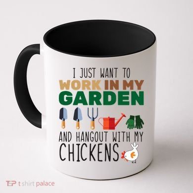 Just Want To Work In My Garden Coffee Mug