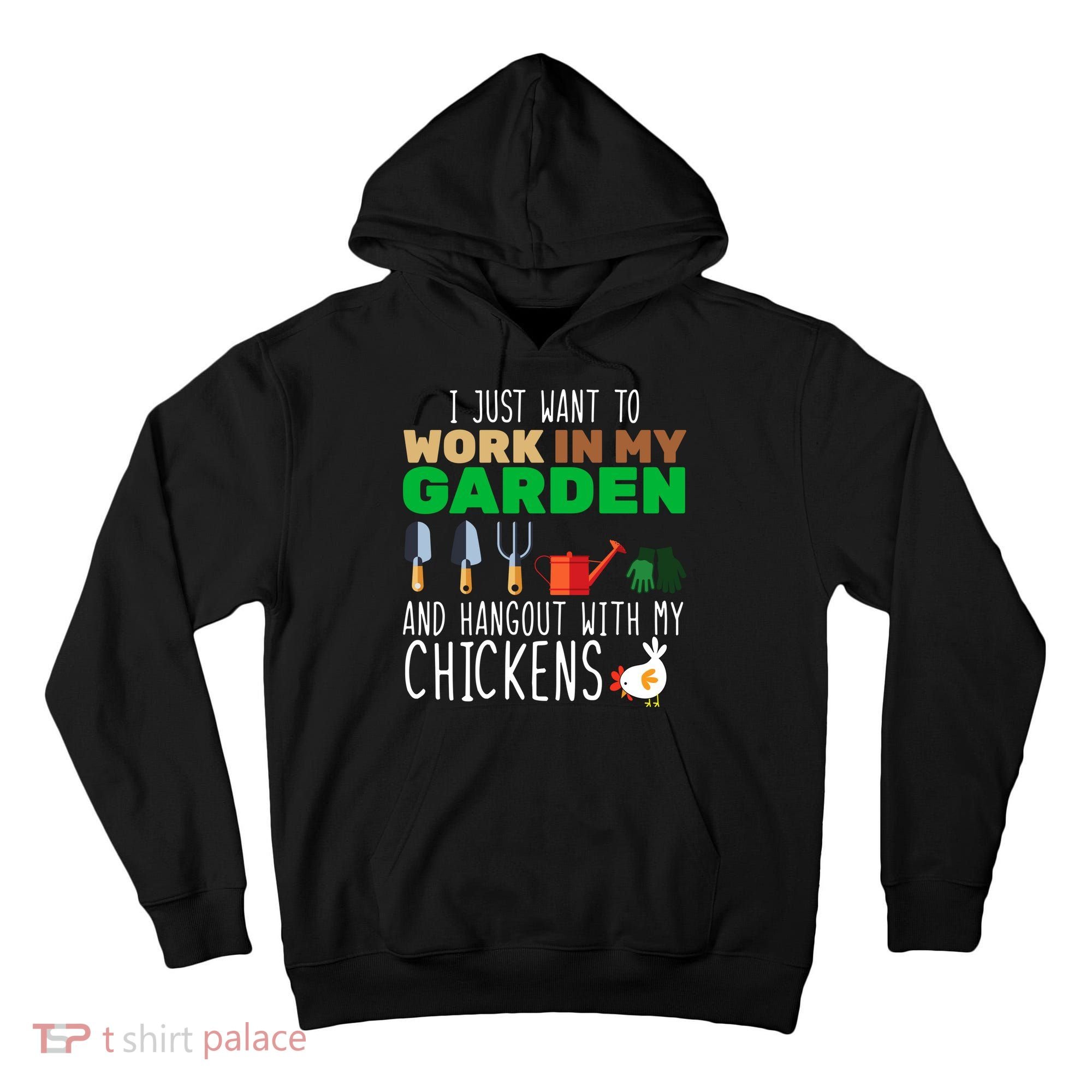 Just Want To Work In My Garden Tall Hoodie