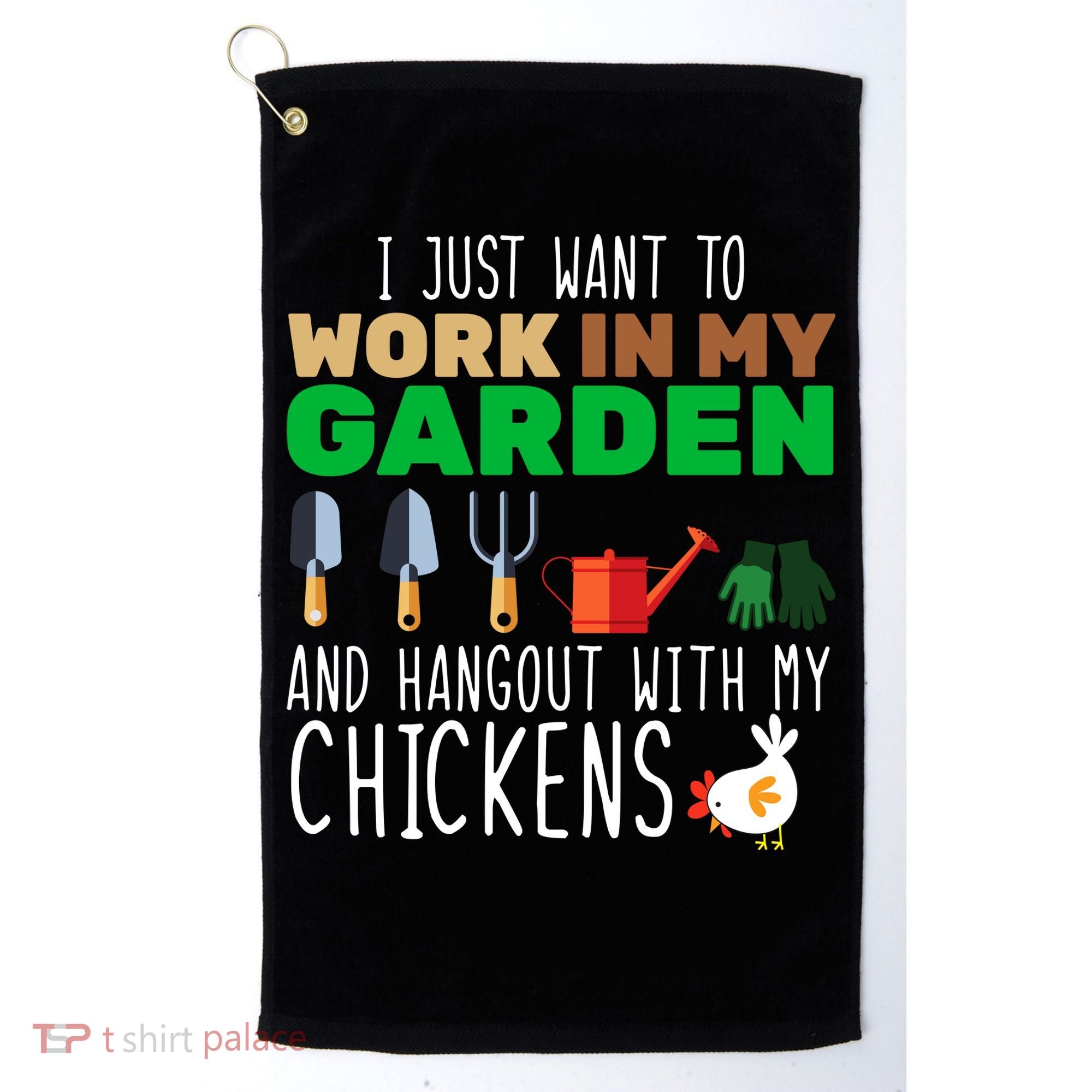 Just Want To Work In My Garden Golf Towel