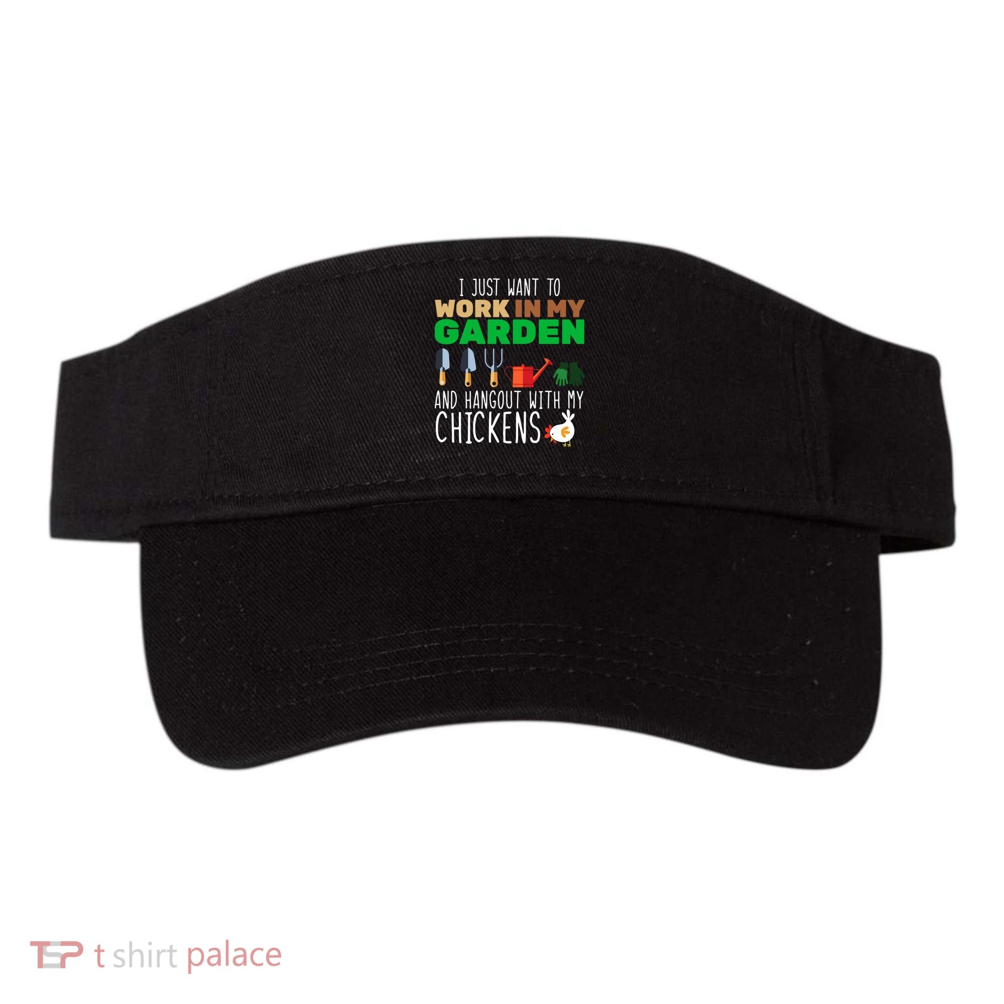 Just Want To Work In My Garden Visor