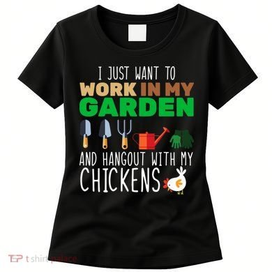 Just Want To Work In My Garden Women's T-Shirt