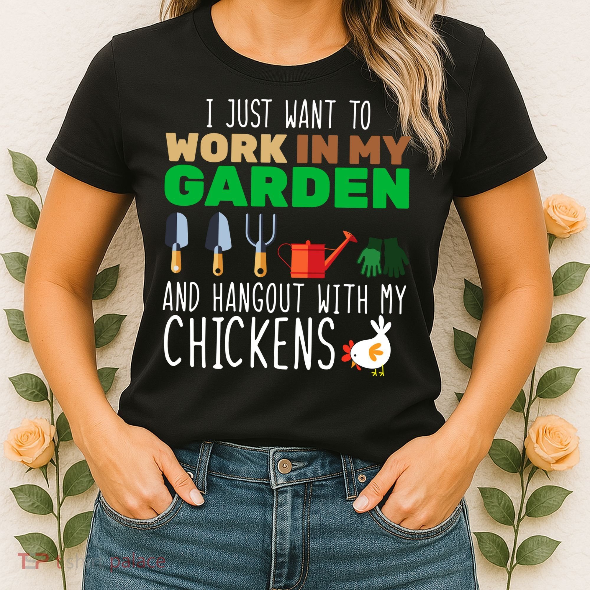Just Want To Work In My Garden Women's T-Shirt