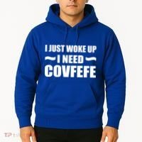 Just Woke Up I Need Covfefe Hoodie thumb 2