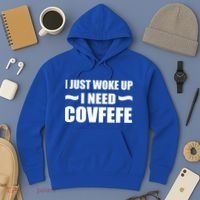 Just Woke Up I Need Covfefe Hoodie thumb 3