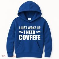 Just Woke Up I Need Covfefe Kids Hoodie thumb 0