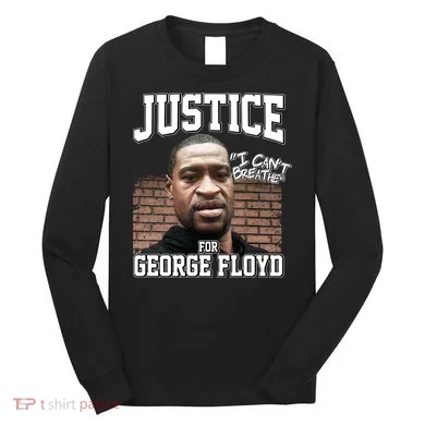 Justice For George Floyd BLM Long Sleeve Shirt