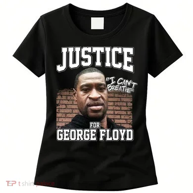Justice For George Floyd BLM Women's T-Shirt