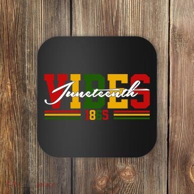 Juneteenth Vibes 1865 Coaster