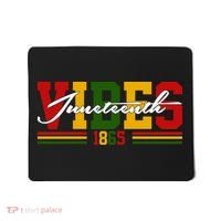 Juneteenth Vibes 1865 Mousepad thumb 0