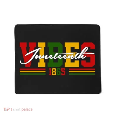 Juneteenth Vibes 1865 Mousepad