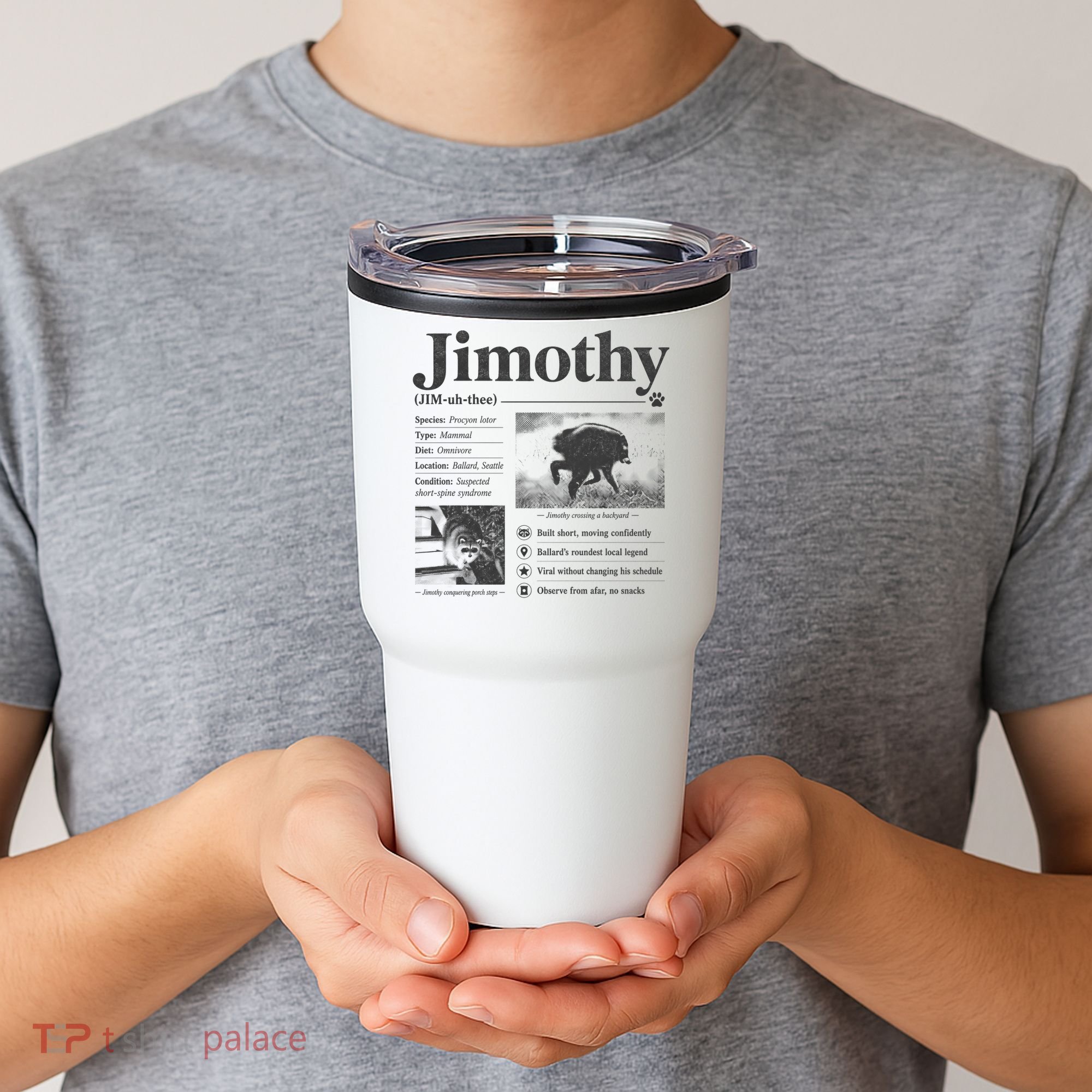 Jimothy Viral Backyard Raccoon Local Legend Tumbler