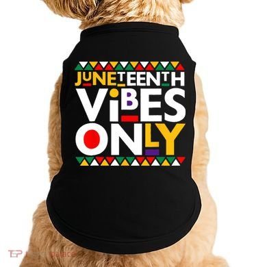 Juneteenth Vibes Only 1865 African American Doggie Tank