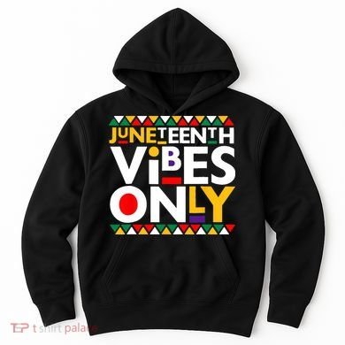 Juneteenth Vibes Only 1865 African American Hoodie
