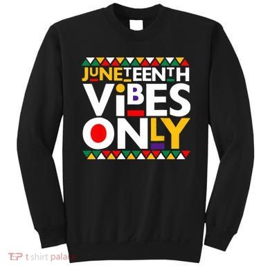 Juneteenth Vibes Only 1865 African American Sweatshirt