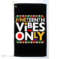 Juneteenth Vibes Only 1865 African American Golf Towel thumb 0