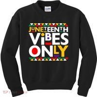 Juneteenth Vibes Only 1865 African American Kids Sweatshirt thumb 0