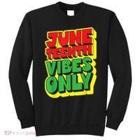 Juneteenth Vibes Only 1865 Black Freedom African American Family Sweatshirt thumb 0