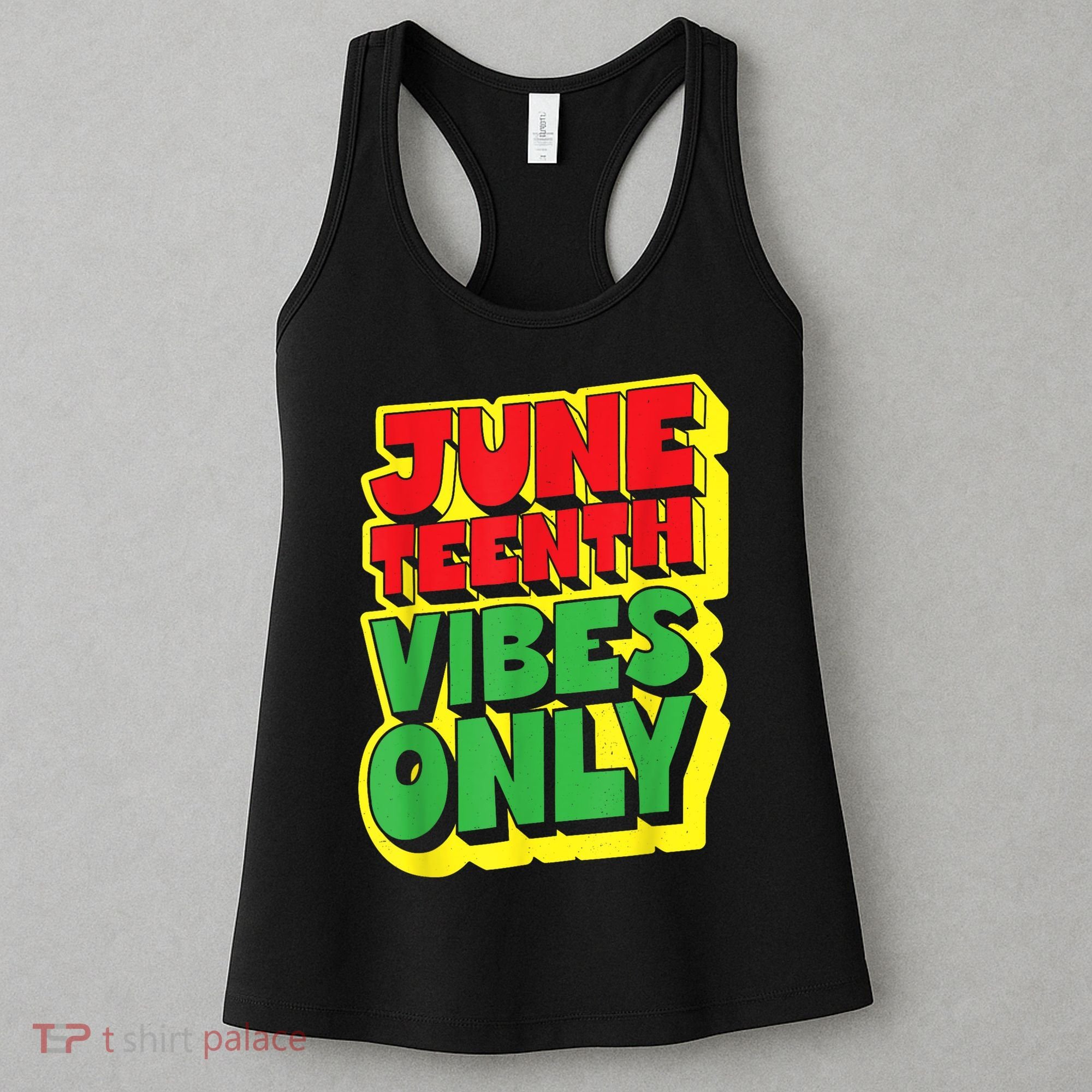 Juneteenth Vibes Only 1865 Black Freedom African American Family Women's Tank Top