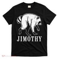 Jimothy Viral Raccoon Meme T-Shirt thumb 0