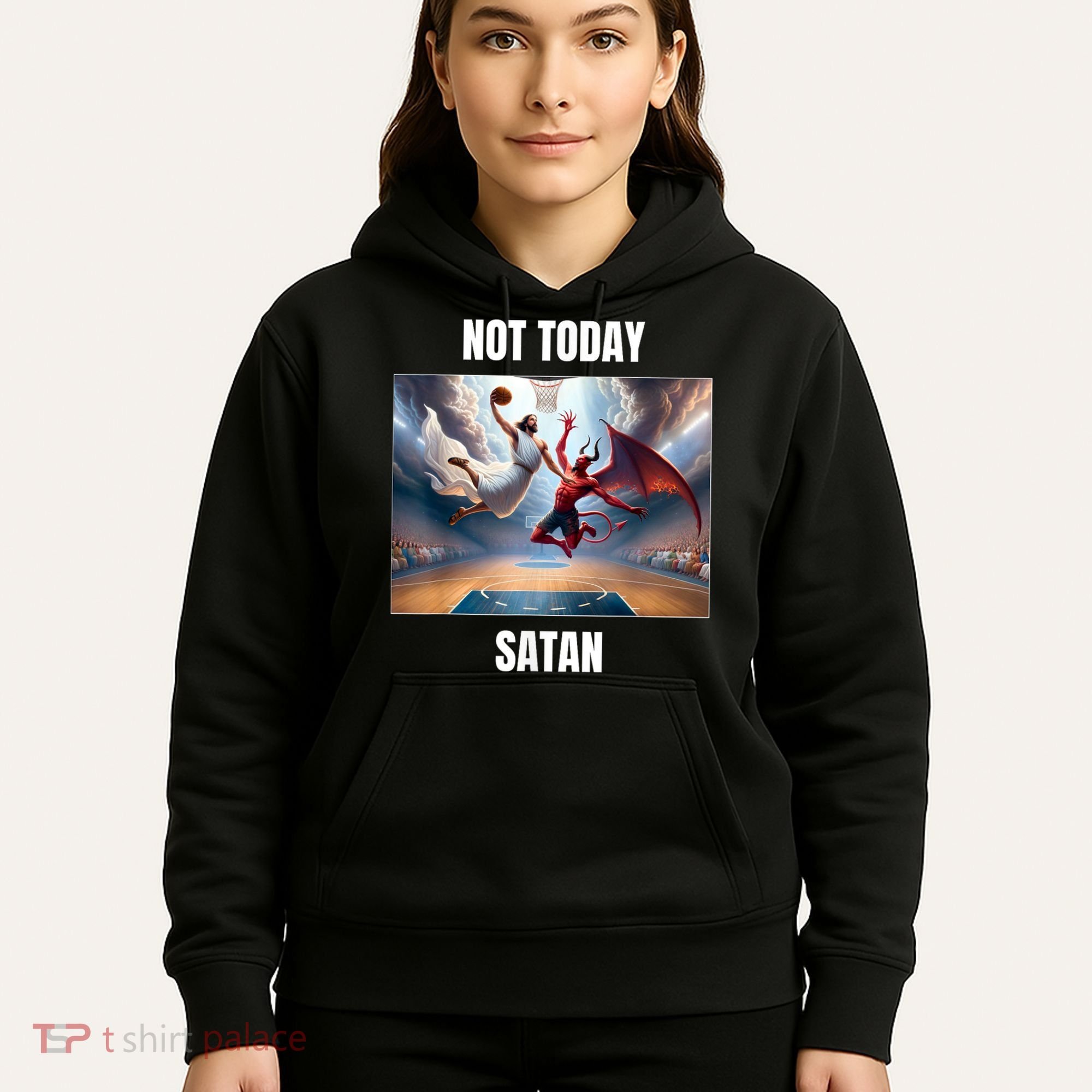 Jesus Vs Satan Playing Basketball Not Today Satan Hoodie