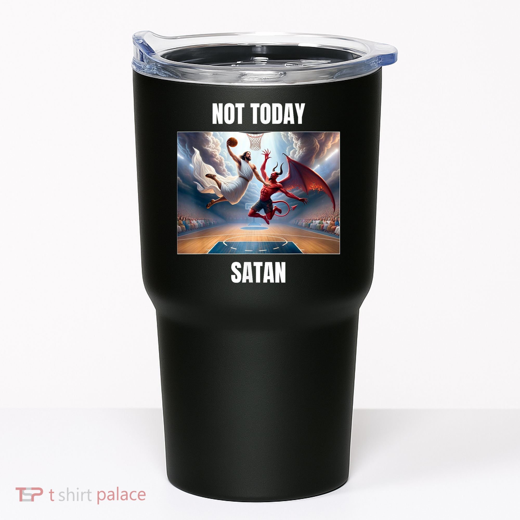 Jesus Vs Satan Playing Basketball Not Today Satan Tumbler