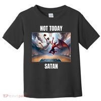 Jesus Vs Satan Playing Basketball Not Today Satan Toddler T-Shirt thumb 0