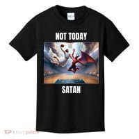 Jesus Vs Satan Playing Basketball Not Today Satan Kids T-Shirt thumb 0
