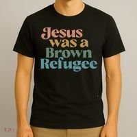 Jesus Was A Brown Refugee T-Shirt thumb 3