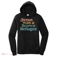 Jesus Was A Brown Refugee Women's Hoodie thumb 0
