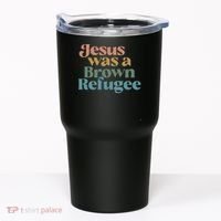 Jesus Was A Brown Refugee Tumbler thumb 0