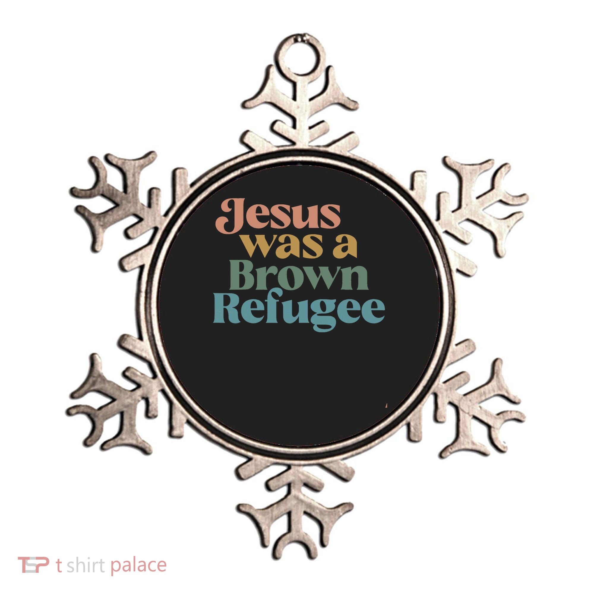 Jesus Was A Brown Refugee Ornament
