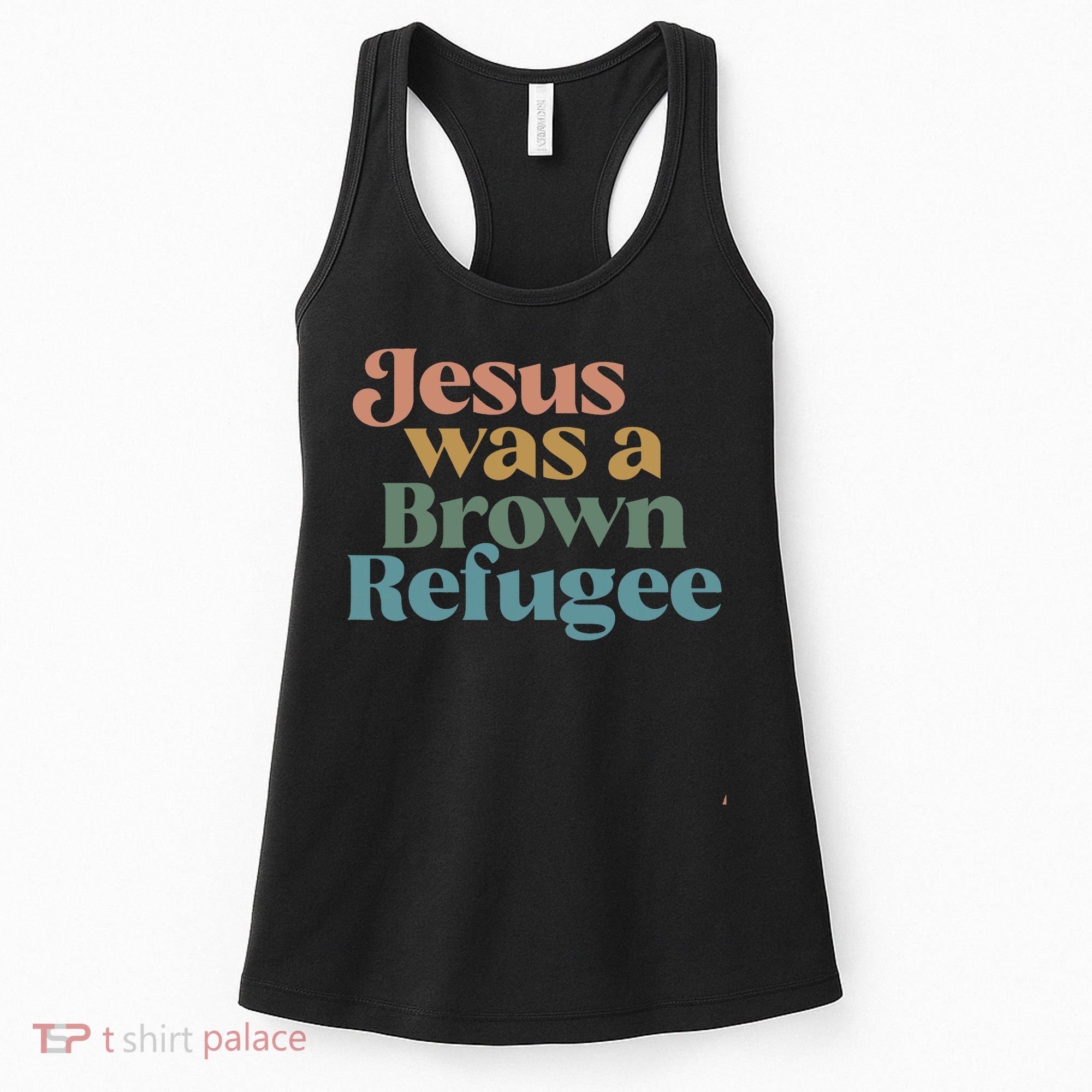 Jesus Was A Brown Refugee Women's Tank Top