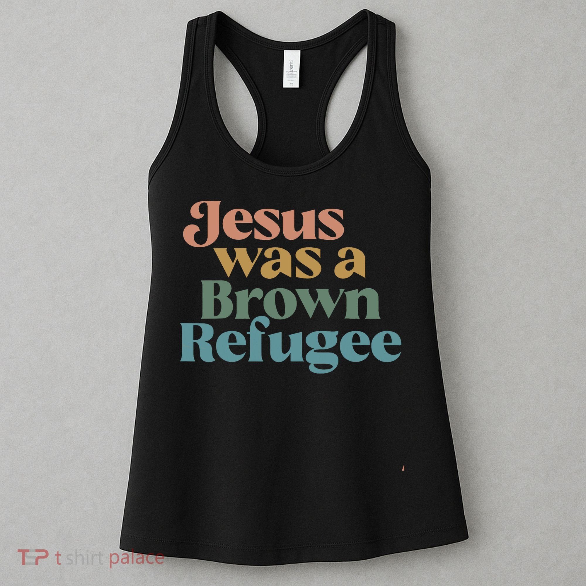 Jesus Was A Brown Refugee Women's Tank Top