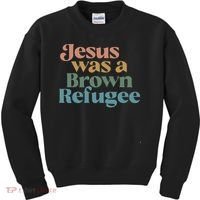 Jesus Was A Brown Refugee Kids Sweatshirt thumb 0