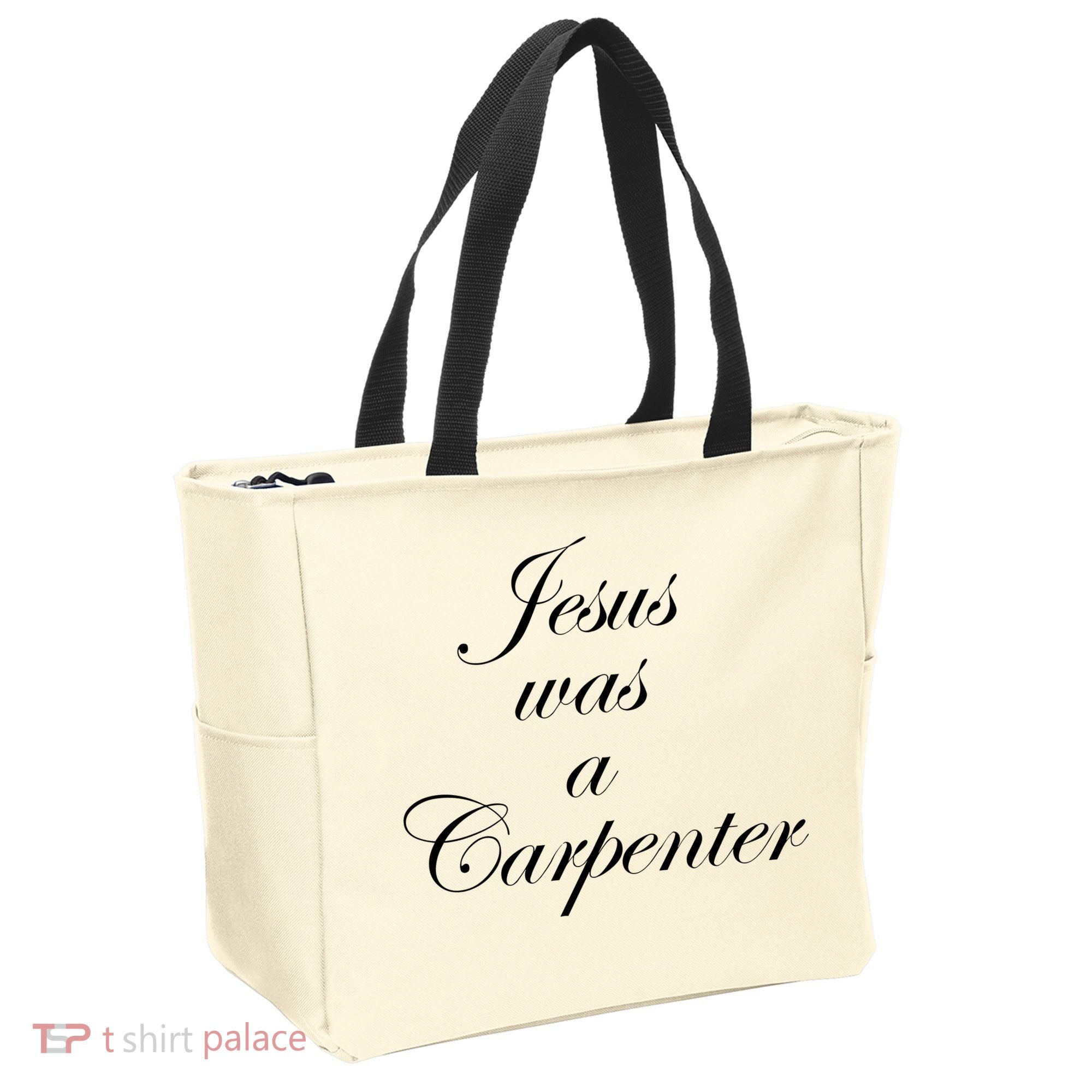 Jesus Was A Carpenter Tote Bag